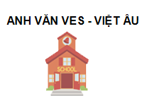TRUNG TÂM Trung tâm Anh Văn VES - VIỆT ÂU Tiền Giang